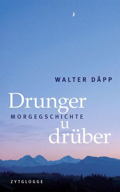 Drunger u drüber (eBook, ePUB) - Däpp, Walter