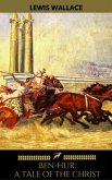 Ben-Hur: A Tale of the Christ (Golden Deer Classics) (eBook, ePUB) Ben-Hur: A Tale of the Christ (Golden Deer Classics) (eBook, ePUB)