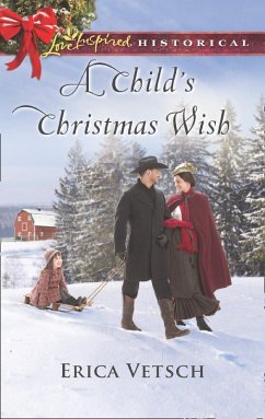 A Child's Christmas Wish (eBook, ePUB) - Vetsch, Erica