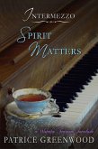 Intermezzo: Spirit Matters (Wisteria Tearoom Mysteries, #5.5) (eBook, ePUB)