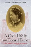 Civil Life in an Uncivil Time (eBook, ePUB)