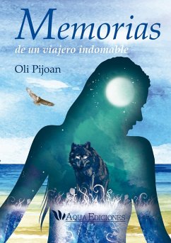 Memorias de un viajero indomable (eBook, ePUB) - Pijoan, Oli