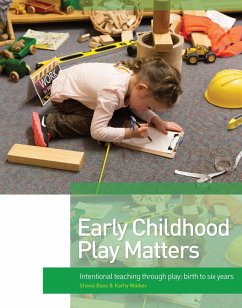 Early Childhood Play Matters (eBook, ePUB) - Walker, Kathy; Bass, Shona