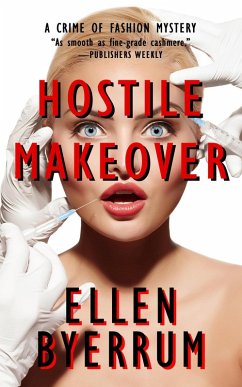 Hostile Makeover (The Crime of Fashion Mysteries, #3) (eBook, ePUB) - Byerrum, Ellen