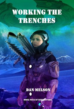Working The Trenches (Rediscovery, #4) (eBook, ePUB) - Melson, Dan