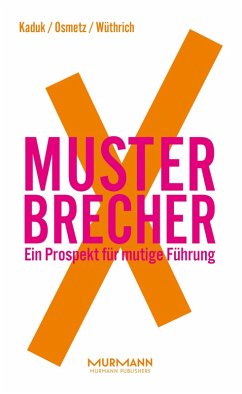 MusterbrecherX (eBook, ePUB) - Kaduk, Stefan; Osmetz, Dirk; Wüthrich, Hans A.