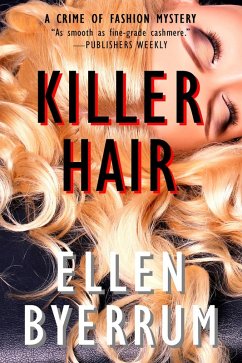 Killer Hair (The Crime of Fashion Mysteries, #1) (eBook, ePUB) - Byerrum, Ellen