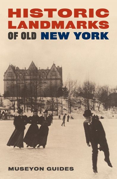 Historic Landmarks of Old New York (eBook, PDF) Historic Landmarks of Old New York (eBook, PDF)