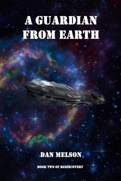 A Guardian From Earth (Rediscovery, #2) (eBook, ePUB) - Melson, Dan