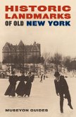 Historic Landmarks of Old New York (eBook, ePUB)