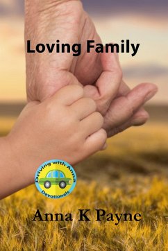 Loving Family (Driving with Anna) (eBook, ePUB) - Payne, Anna K