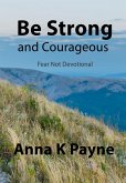 Be Strong and Courageous (eBook, ePUB)
