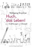 Huch, das Leben! (eBook, ePUB)