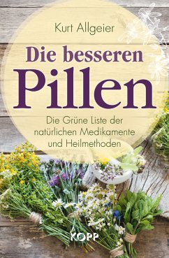 Die besseren Pillen (eBook, ePUB) - Allgeier, Kurt