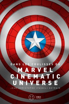 Dans les coulisses du Marvel Cinematic Universe (eBook, ePUB) - Detrain, Jean-Christophe