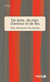 De terre, de mer, d'amour et de feu (eBook, ePUB) De terre, de mer, d'amour et de feu (eBook, ePUB)