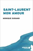 Saint-Laurent mon amour (eBook, ePUB) Saint-Laurent mon amour (eBook, ePUB)