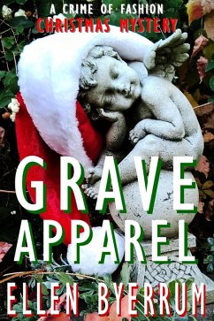 Grave Apparel (The Crime of Fashion Mysteries, #5) (eBook, ePUB) - Byerrum, Ellen