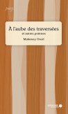 A l'aube des traversees (eBook, ePUB) A l'aube des traversees (eBook, ePUB)