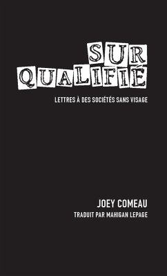 Surqualifie. Lettres a des societes sans visage (eBook, ePUB) Cover Surqualifie. Lettres a des societes sans visage (eBook, ePUB)