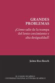 ¿Cómo salir de la trampa del lento crecimiento y alta desigualdad? (eBook, ePUB)