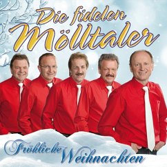 Fröhliche Weihnachten - Fidelen Mölltaler,Die