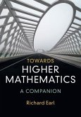 Towards Higher Mathematics: A Companion (eBook, ePUB)