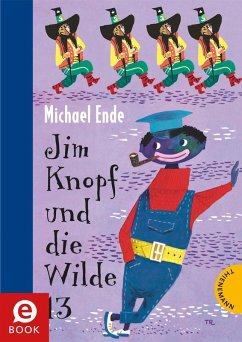 Jim Knopf: Jim Knopf und die Wilde 13 (eBook, ePUB) - Ende, Michael