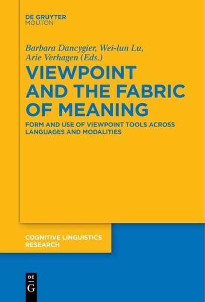 Viewpoint and the Fabric of Meaning Viewpoint and the Fabric of Meaning