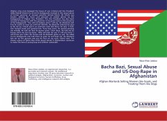 Bacha Bazi, Sexual Abuse and US-Dog-Rape in Afghanistan - Jalalzai, Musa Khan