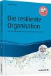 Die resiliente Organisation - inkl.... - Bild 1