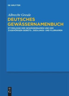 Deutsches Gewässernamenbuch - Greule, Albrecht
