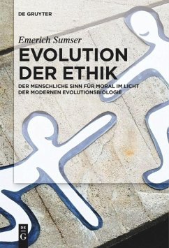 Evolution der Ethik - Sumser, Emerich