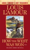 How the West Was Won (Louis L'Amour's Lost Treasures) (eBook, ePUB)