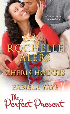 The Perfect Present (eBook, ePUB) - Alers, Rochelle; Hodges, Cheris; Yaye, Pamela