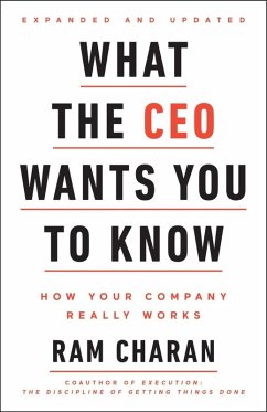 What the CEO Wants You To Know, Expanded and Updated (eBook, ePUB) - Charan, Ram