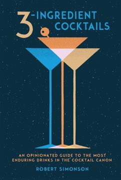 3-Ingredient Cocktails (eBook, ePUB) - Simonson, Robert