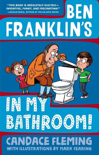 Ben Franklin's in My Bathroom! (eBook, ePUB) Ben Franklin's in My Bathroom! (eBook, ePUB)