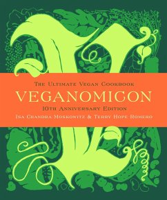 Veganomicon (10th Anniversary Edition) (eBook, ePUB) - Moskowitz, Isa Chandra; Romero, Terry Hope