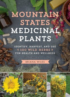 Mountain States Medicinal Plants (eBook, ePUB) - Wiles, Briana