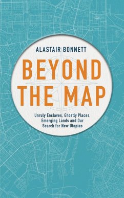 Beyond the Map (from the author of Off the Map) (eBook, ePUB) - Bonnett, Alastair