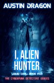 I, Alien Hunter (Liquid Cool, Book 5) (eBook, ePUB)