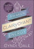 Awaken Clairvoyant Energy (eBook, ePUB)