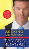 Seeking Mr. Wrong (eBook, ePUB)