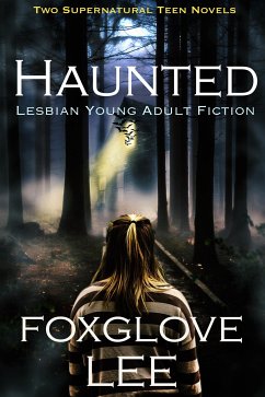 Haunted Lesbian Young Adult Fiction (eBook, ePUB) - Lee, Foxglove