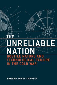 The Unreliable Nation (eBook, ePUB) - Jones-Imhotep, Edward