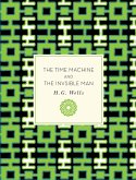 The Time Machine and The Invisible Man (eBook, ePUB) The Time Machine and The Invisible Man (eBook, ePUB)