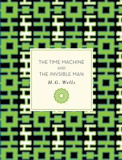 The Time Machine and The Invisible Man (eBook, ePUB) - Wells, H. G.