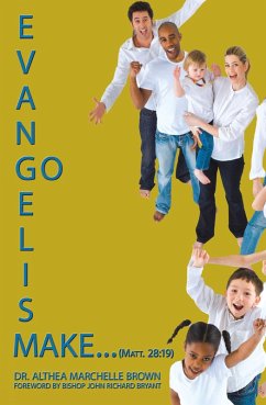 Evangelism: Go Make... (Matt. 28:19) (eBook, ePUB)