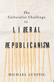 Culturalist Challenge to Liberal Republicanism (eBook, PDF)